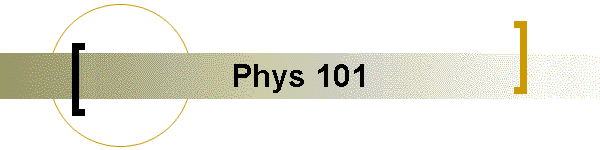 Phys 101